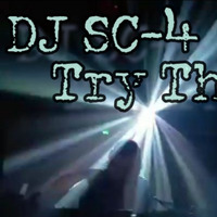 DJ SC-4 -Try This by DJ SC-4