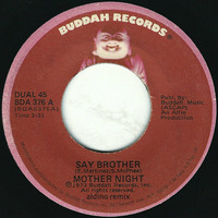 Say Brother - aldino remix by aldino