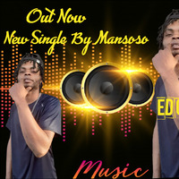 Mansoso New Single/ Title Suffer Suffer Remix by Djkocha Moses