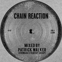 "chain reaction berlin" mixed by patrick walker by patrick walker