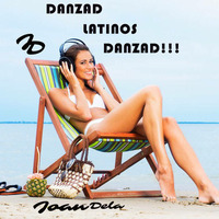 Danzad Latinos Danzad!!!!! by Joan DL