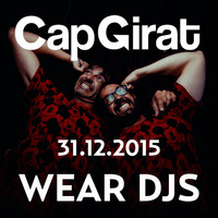 WEAR DJS @ CAPGIRAT (31.12.2015) by WEAR DJS