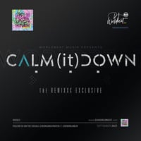 Calm it Down Remixxx - (www.djworldbeat.com)  (2023) by Worldbeat Musik