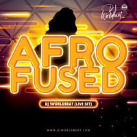 AFRO~FUSED_DJWB by Worldbeat Musik