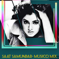 SAAT SAMUNDAR - MUSICO MIX by DJ MUSICO