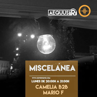 Aequus R presenta Miscelánea 146 + Camila b2b Mario F Guestmix by Aequus R