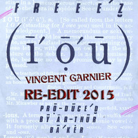 Freeez - I.O.U (Re-Edit Vincent Garnier 2015) by DJ Vince MacGarnier
