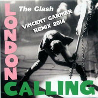 London calling (RE-EDIT DJ VINCENT GARNIER) by DJ Vince MacGarnier