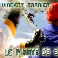 Vincent Garnier - Le planté du bâton (1993) by DJ Vince MacGarnier