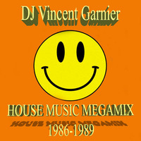 HOUSE MUSIC MEGAMIX 1986-89 (Full length version) by DJ Vince MacGarnier