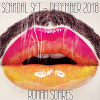 SCANDAL SET - DECEMBER 2018 - RONAN SOARES by Ronan Soares
