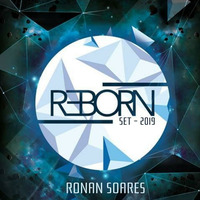 REBORN SET 2019 - RONAN SOARES by Ronan Soares