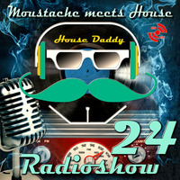 Moustache meets House Radioshow vol.24 - Electro Swing spezial by House Daddy
