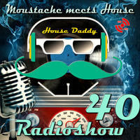 Moustache meets House Radioshow Vol 40 - Electro Swing by House Daddy