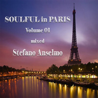 Soulful in Paris 2016 vol.01 (mixed Stefano Anselmo) by Stefano Anselmo
