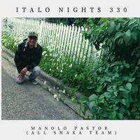 Italo Nights 330 - ManoLo PasTor (All Shaka TEAM) by ManoLo PasTor