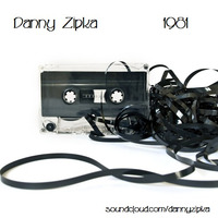 Danny Zipka - 1981 (Original Mix) by Danny Zipka