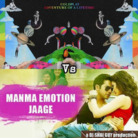 Manma Adventure Jaage | a DJ SHAI GUY Bollywood mashup by DJ Shai Guy