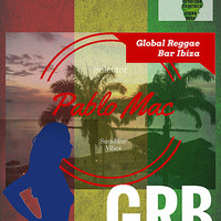 Ibiza Promo Global Reggae Bar Ibiza 13-07-15 by Pablo Mac Daddy
