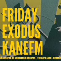Friday Exodus on KaneFM Show 100th Show 29-04-2016 by Pablo Mac Daddy