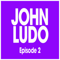 Episode 2 [Free Download] by John Ludo