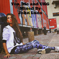 You Me and UKG [Free Download] by John Ludo