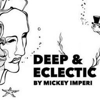 Deep &amp; Eclectic 122 by MickeyImperi