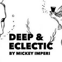 Deep &amp; Eclectic 128 by MickeyImperi