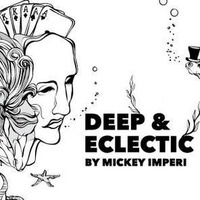 Deep &amp; Eclectic 120 by MickeyImperi