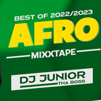 AFRO VIBE YEARMIX 2022-DJ JUNIOR {THA BOSS} by Dj Junior Tha Boss
