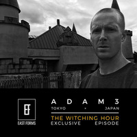 The Witching Hour by Adam3 // Halloween Special Episode for EAST FORMS Drum&amp;Bass by East Forms Drum & Bass