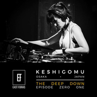 The Deep Down Episode 001 by Keshigomu // EAST FORMS Drum&amp;Bass by East Forms Drum & Bass