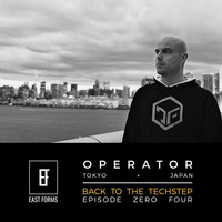 Back To The Techstep Episode 04 by Operator // EAST FORMS Drum&amp;Bass by East Forms Drum & Bass