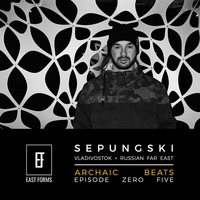 Archaic Beats Show 05 by Sepungski // EAST FORMS Drum&amp;Bass by East Forms Drum & Bass