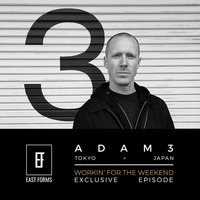 Adam3 - Working For The Weekend // EAST FORMS Drum&amp;Bass by East Forms Drum & Bass