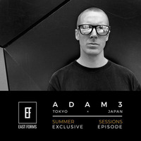 Adam3 - Summer Sessions // EAST FORMS Drum&amp;Bass by East Forms Drum & Bass