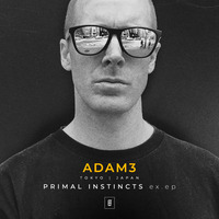 Adam3 - Primal Instincts // EAST FORMS Drum&amp;Bass by East Forms Drum & Bass