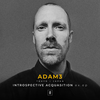 Adam3 - Introspective Acquasition // EAST FORMS Drum&amp;Bass by East Forms Drum & Bass