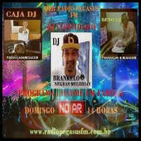 2019-09-22 Pegasus FM - Participação by Brankello Dj - Negras Melodias