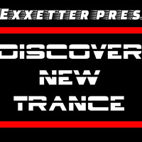 Exxetter - Discover New Trance 161 (2019-08-11) by Ascending Force