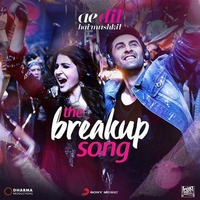 The Breakup Song- Arijit n Badshah (DJ Kunal Scorpio) Teaser by DJ Kunal Scorpio