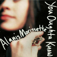 Alanis Morissette -  You Oughta Know - Extended by Oscarstones by Oscarstones