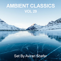 Ambient Classics Vol 29 by Aviran's Music Place