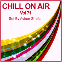 Chill On Air Vol 71 by Aviran's Music Place