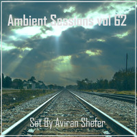 Ambient Sessions Vol 62. by Aviran's Music Place