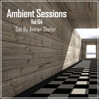 Ambient Sessions Vol 64. by Aviran's Music Place