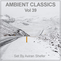 Ambient Classics Vol 39 by Aviran's Music Place
