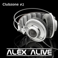 Alex Alive - Clubzone #2 by Alex Alive
