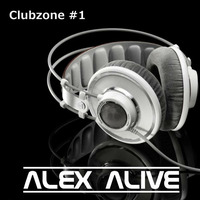 Alex Alive - Clubzone #1 by Alex Alive