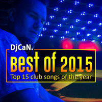 Best of 2015 Yearmix with DjCaN. by DjCaN.